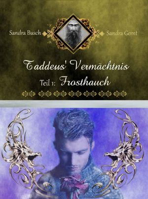 [Taddeus' Vermächtnis 01] • Frosthauch